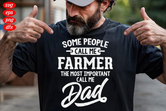 Farmer Dad SVG: Graphics for T-Shirt Designs