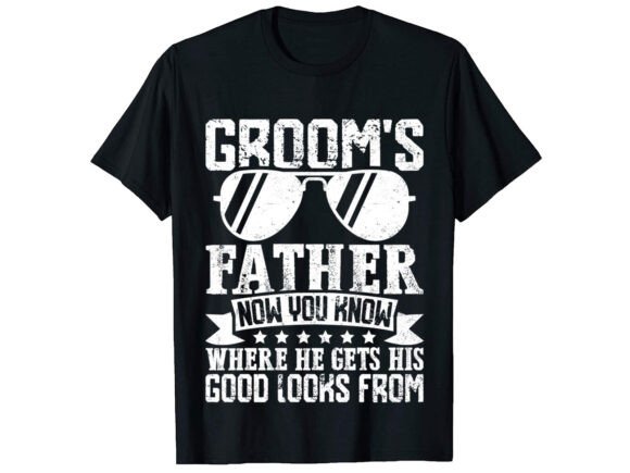 Groom's Father Graphics: T-Shirt Designs Review