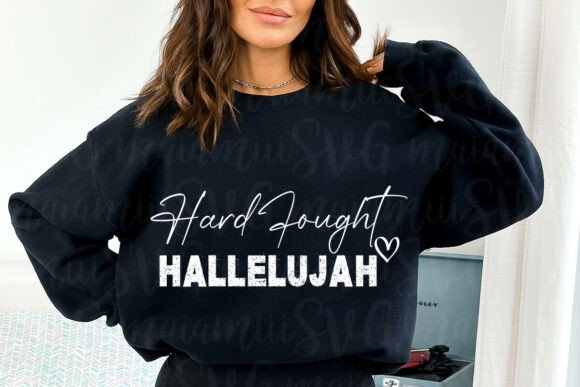 Hard Fought Hallelujah: Graphics for T-Shirt Designs