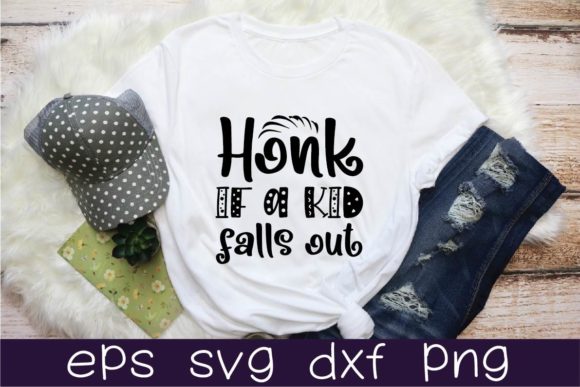 Honk if a Kid Falls out SVG: Fun Graphics & T-Shirt Designs