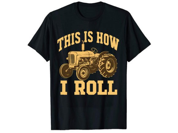 Review: This is How I Tractor T-Shirt Design