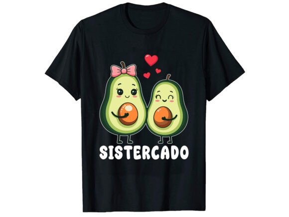 Sistercado Avocado Graphics & T-Shirt Designs